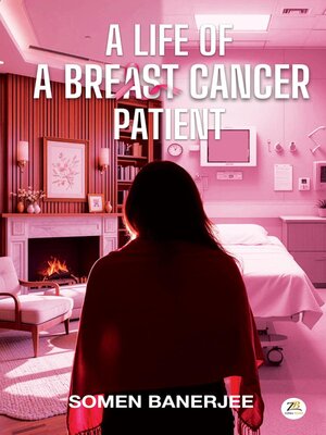 cover image of A Life of a Breast Cancer Patient